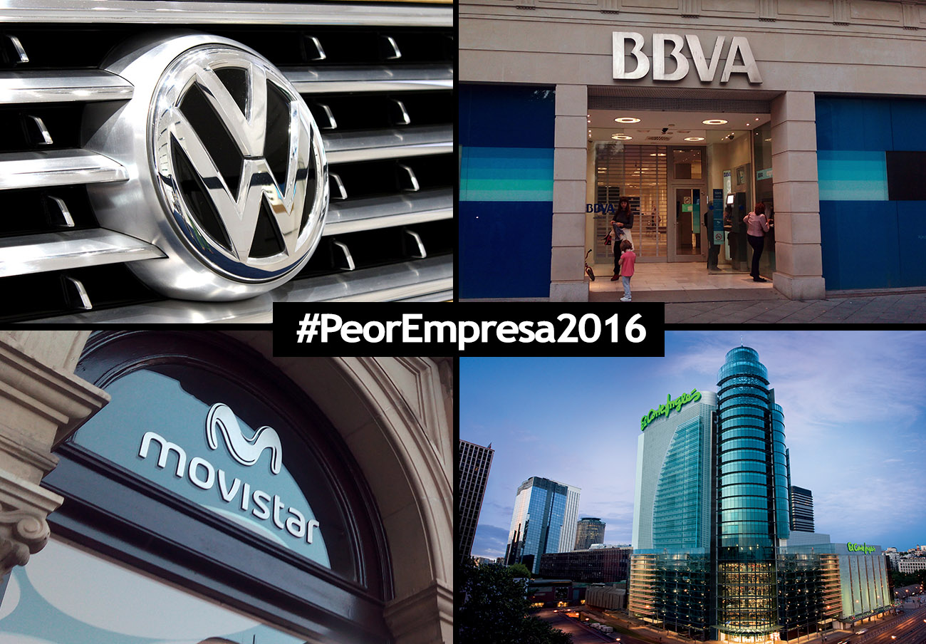 Ya puedes elegir a la #PeorEmpresa2016: las nominadas son BBVA, El Corte Inglés, Movistar y Volkswagen Ya puedes elegir a la #PeorEmpresa2016: las nominadas son BBVA, El Corte Inglés, Movistar y Volkswagen